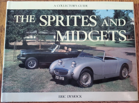 "The Sprites and Midgets" by: Eric Dymock, hardcover book with jacket